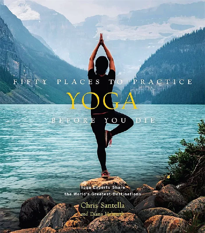 Discount Deals Fifty Places to Practice Yoga Before You Die